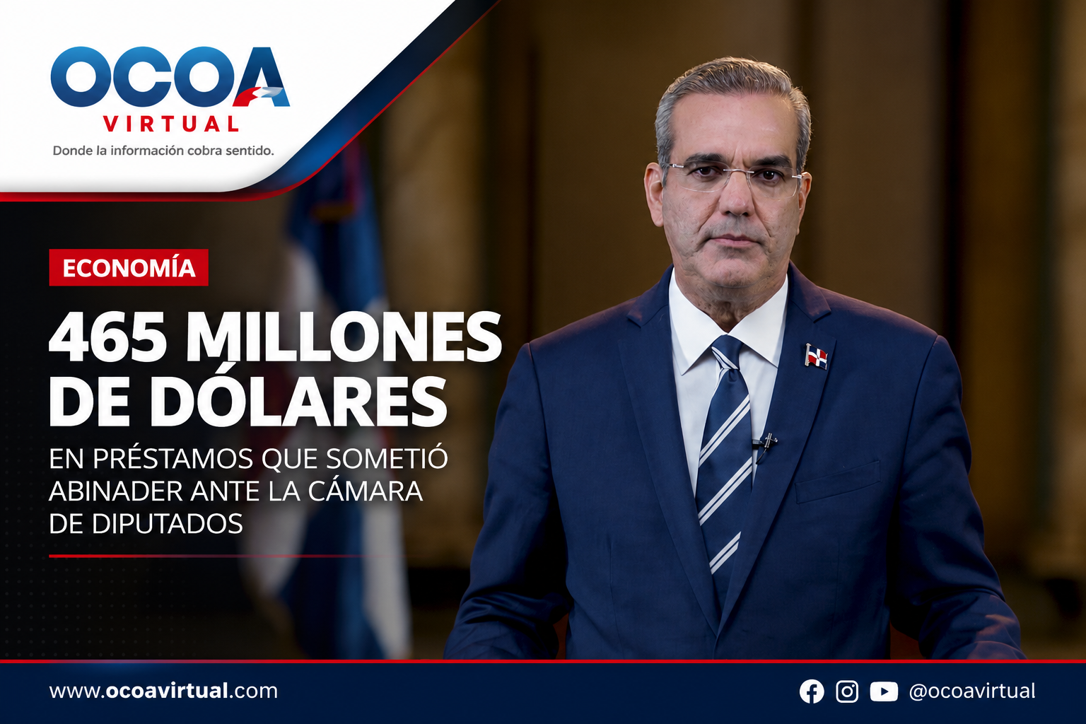 Abinader somete préstamos por US$465 millones de dólares
